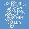 Cover Jon Roniger & The Good For Nothin' Band - Let`s Get Lost / Live At 6010